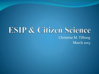 ESIP &amp; Citizen Science