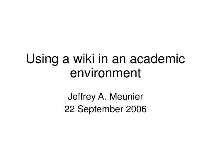 using a wiki in an academic environment