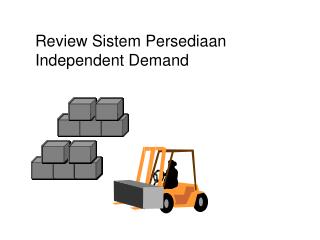 Review Sistem Persediaan Independent Demand
