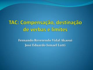 tac compensa o destina o de verbas e limites