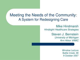 Meeting the Needs of the Community: A System for Redesigning Care