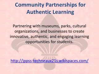 Community Partnerships for Authentic Learning