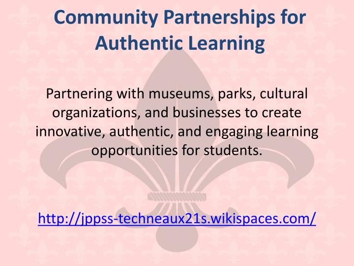 community partnerships for authentic learning