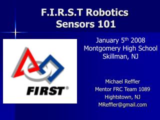 F.I.R.S.T Robotics Sensors 101
