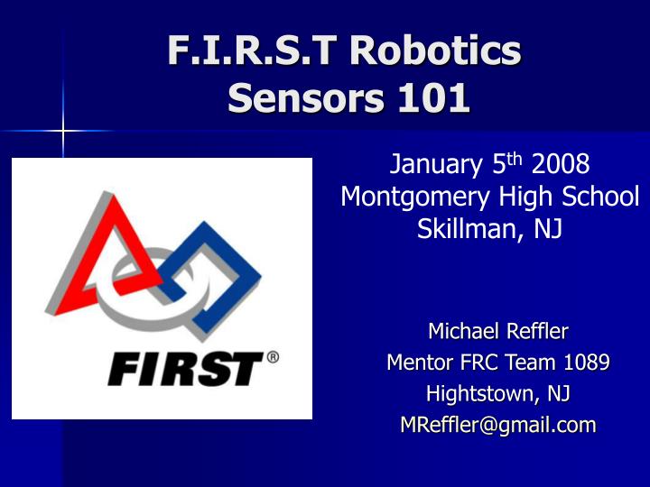 f i r s t robotics sensors 101