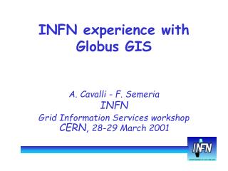 INFN experience with Globus GIS