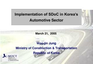 Woo-jin Jung Ministry of Construction &amp; Transportation Republic of Korea
