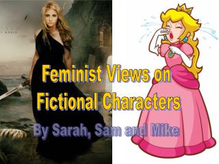 Feminist Views on Fictional Characters
