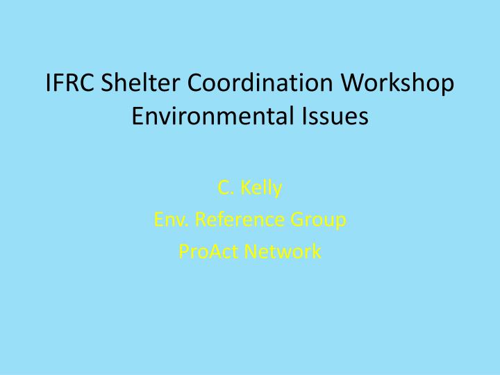 ifrc shelter coordination workshop environmental issues