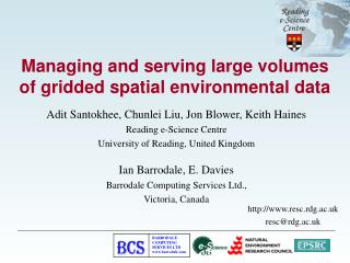 Managing and serving large volumes of gridded spatial environmental data