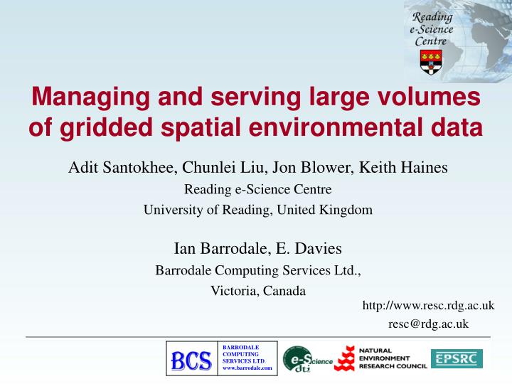 managing and serving large volumes of gridded spatial environmental data