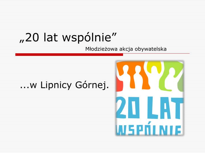 20 lat wsp lnie