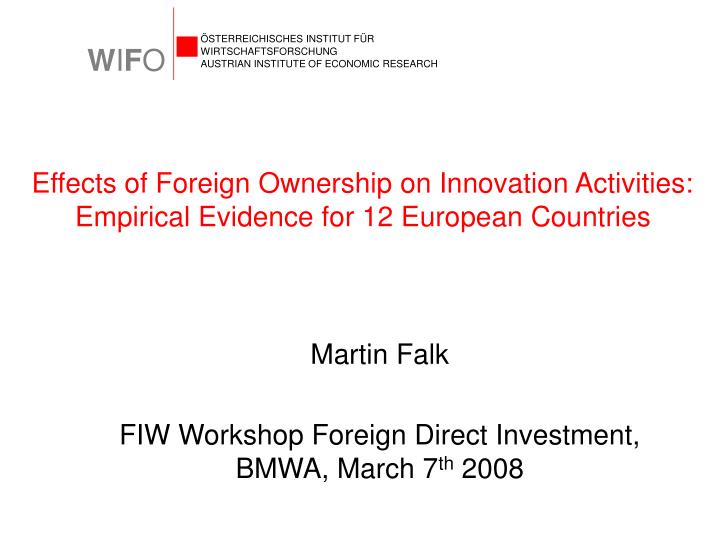effects of foreign ownership on innovation activities empirical evidence for 12 european countries