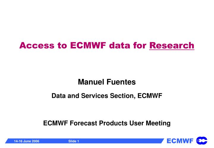 access to ecmwf data for research
