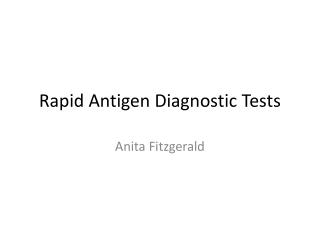 Rapid Antigen Diagnostic Tests
