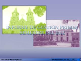 informe de gesti n primer semestre del 2012