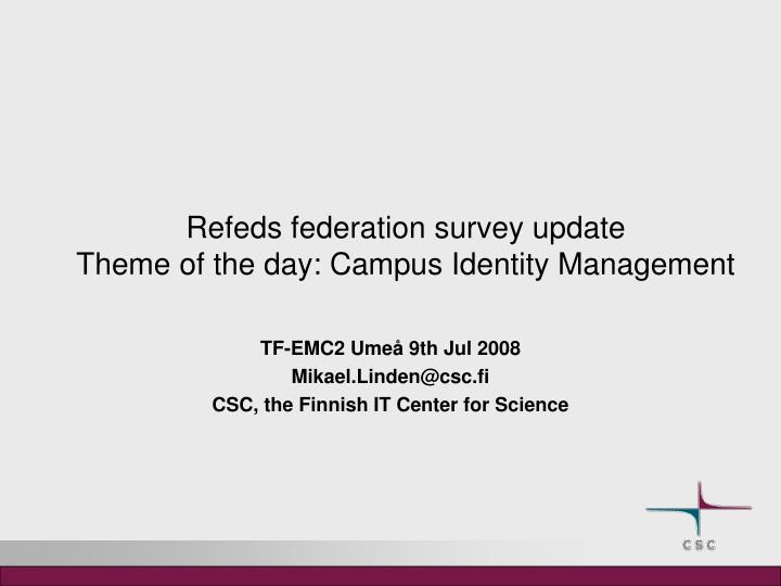 refeds federation survey update theme of the day campus identity management