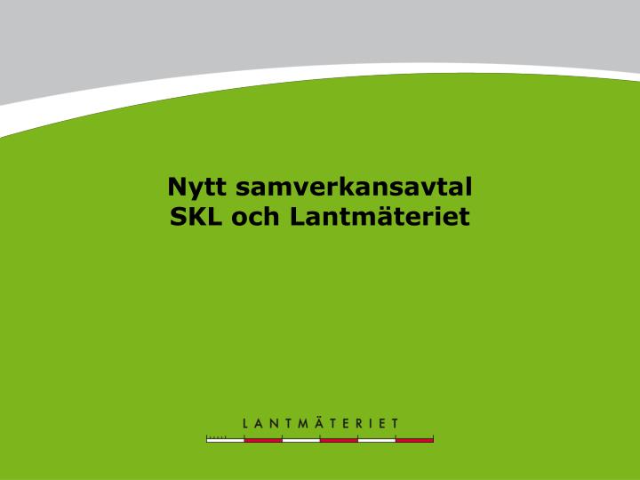 nytt samverkansavtal skl och lantm teriet