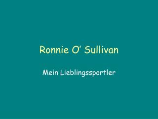 Ronnie O’ Sullivan