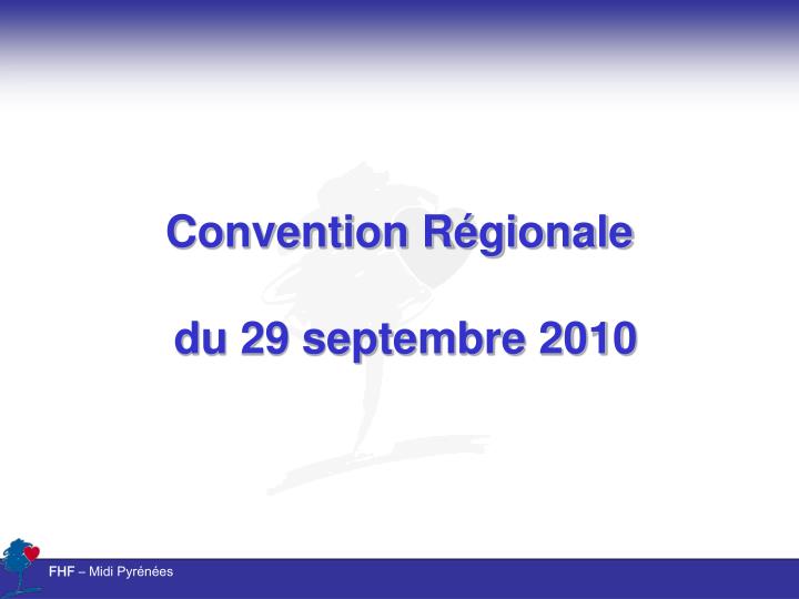 convention r gionale du 29 septembre 2010