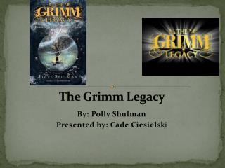 The Grimm Legacy