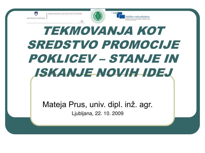 tekmovanja kot sredstvo promocije poklicev stanje in iskanje novih idej