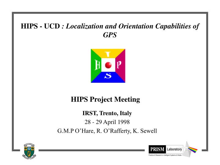 hips ucd localization and orientation capabilities of gps