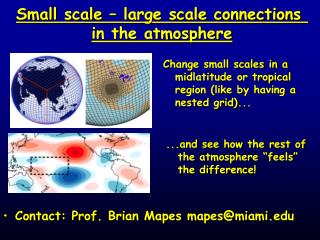 Contact: Prof. Brian Mapes mapes@miami