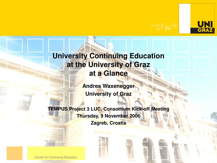 university continuing education at the university of graz at a glance