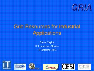 Grid Resources for Industrial Applications