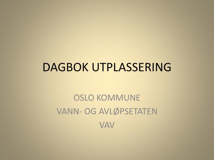 dagbok utplassering