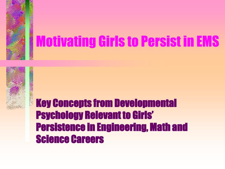 motivating girls to persist in ems