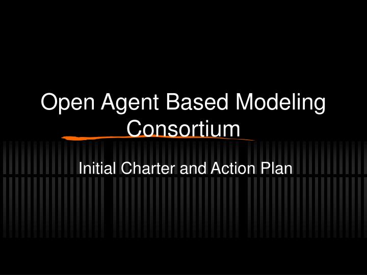 open agent based modeling consortium