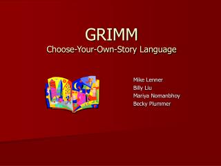 GRIMM Choose-Your-Own-Story Language