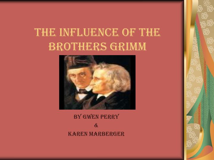 the influence of the brothers grimm