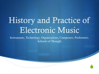 History and Practice of Electronic Music