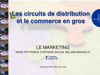 les circuits de distribution et le commerce en gros