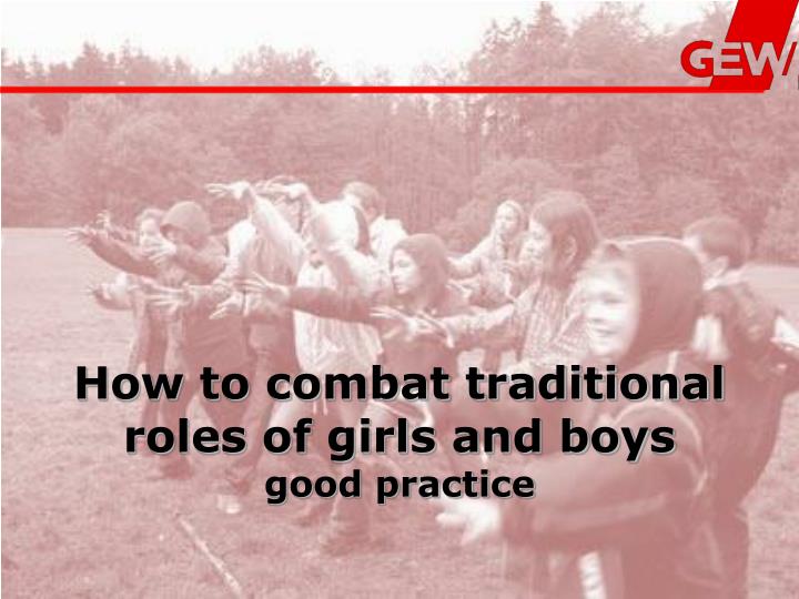 how to combat traditional roles of girls and boys good practice