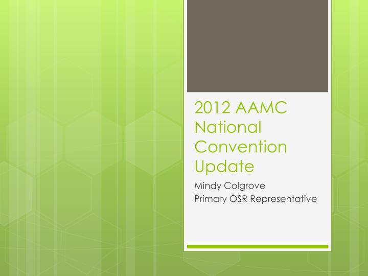 2012 aamc national convention update