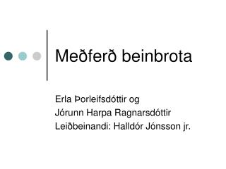 me fer beinbrota