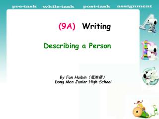( 9 A) Writing Describing a Person
