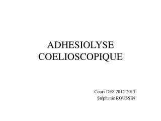 adhesiolyse coelioscopique