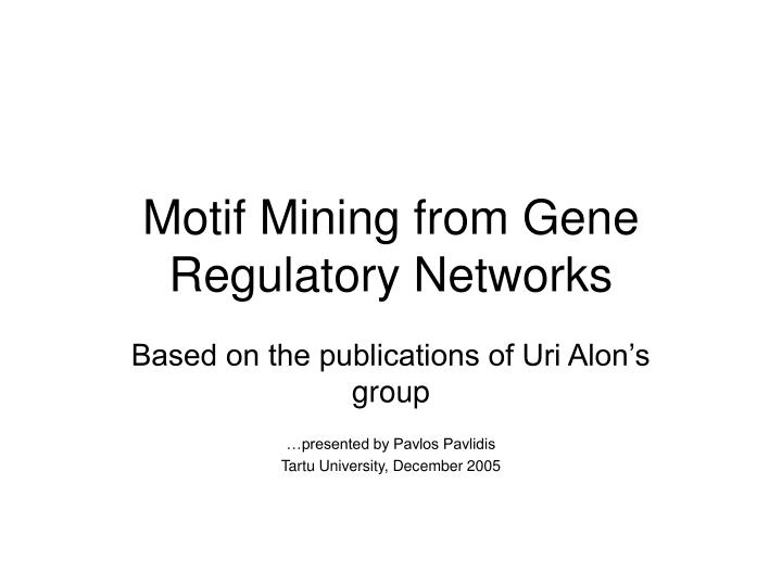 motif mining from gene regulatory networks