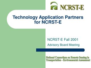Technology Application Partners for NCRST-E