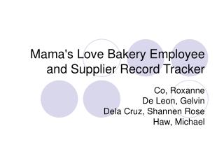 Mama's Love Bakery Employee and Supplier Record Tracker