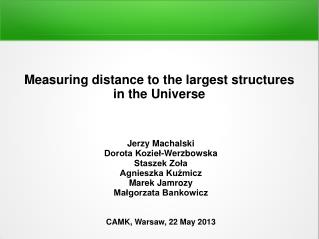 Measuring distance to the largest structures in the Universe