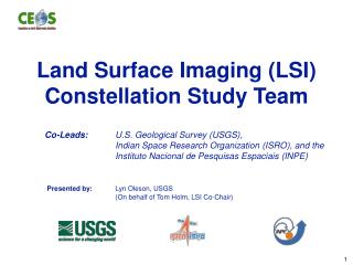 Land Surface Imaging (LSI) Constellation Study Team