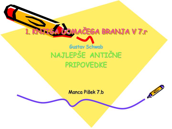 1 knjiga doma ega branja v 7 r