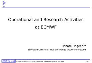 Operational and Research Activities at ECMWF