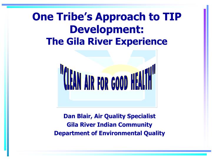 one tribe s approach to tip development the gila river experience